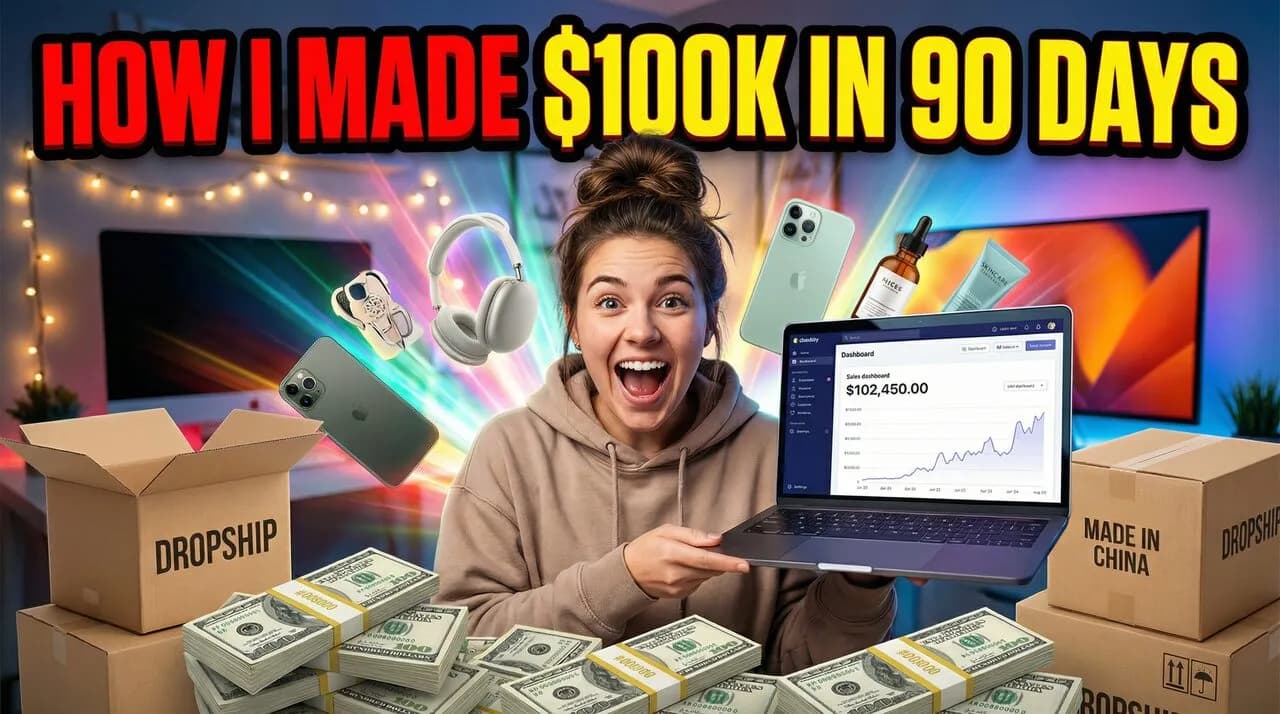 How I Made $100K Dropshipping in 90 Days