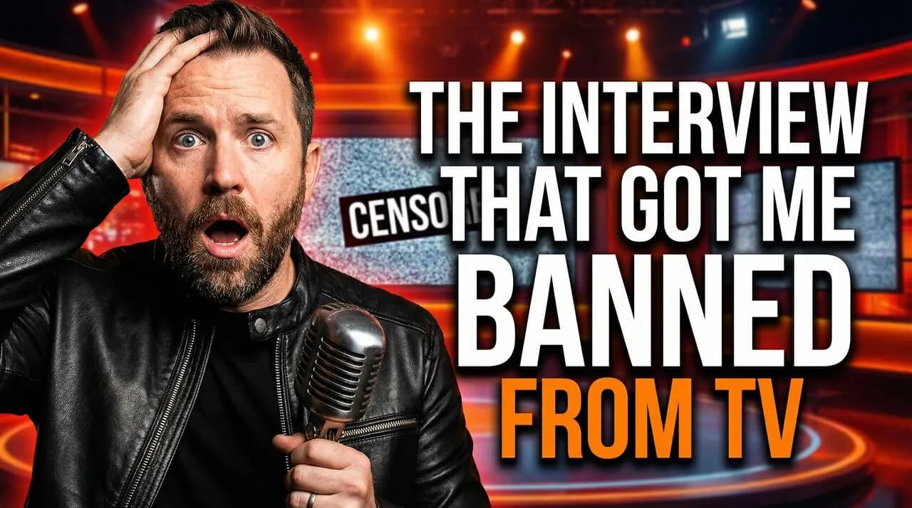 The Interview That Got Me Banned From TV